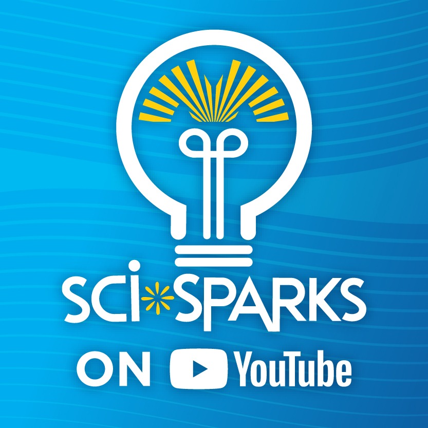Watch Sci Sparks and Subscribe to our Youtube channel!