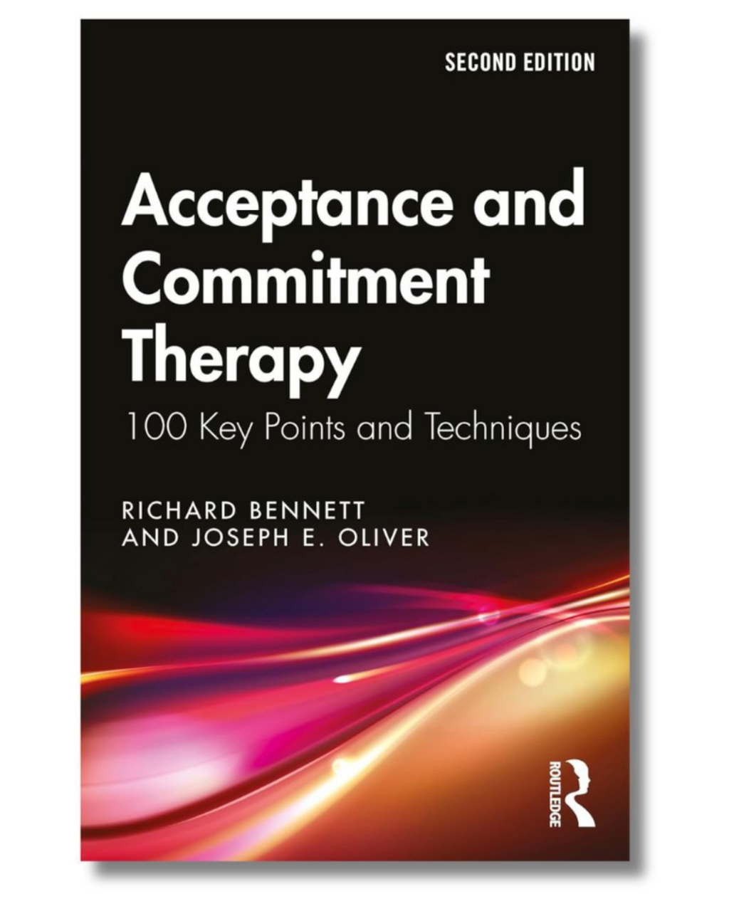 Acceptance and Commitment Therapy: 100 Key Points and Techniques