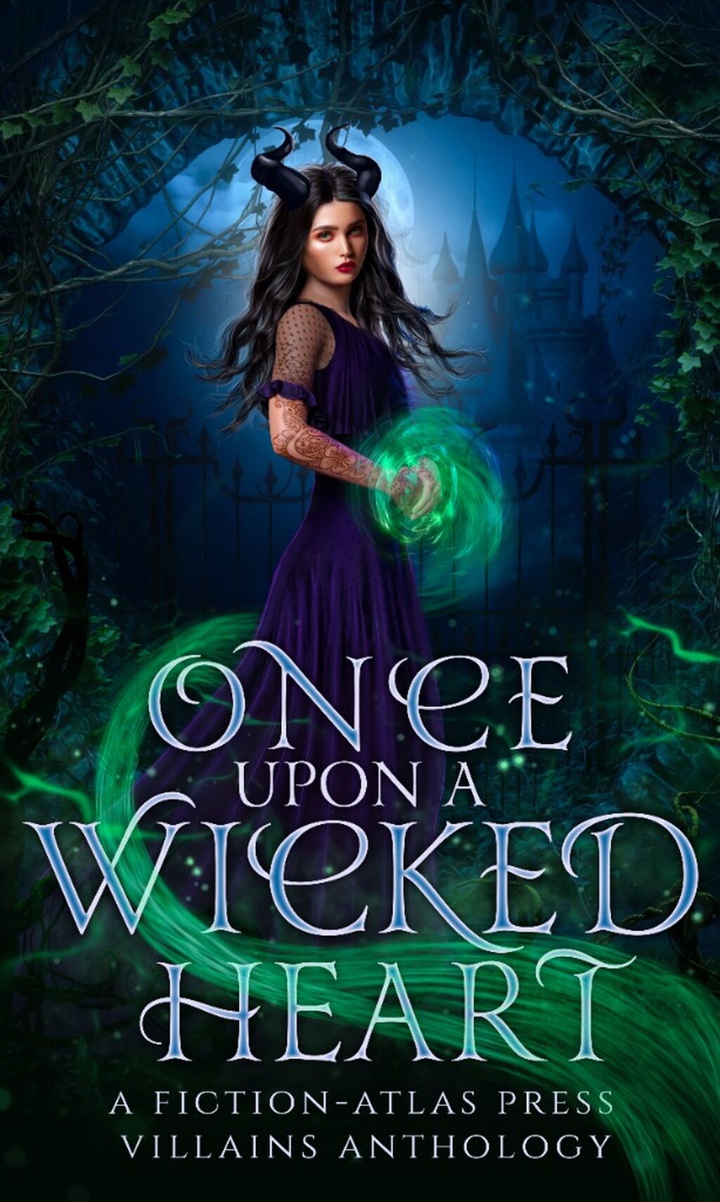 Once Upon A Wicked Heart: A Fiction-Atlas Villains Anthology