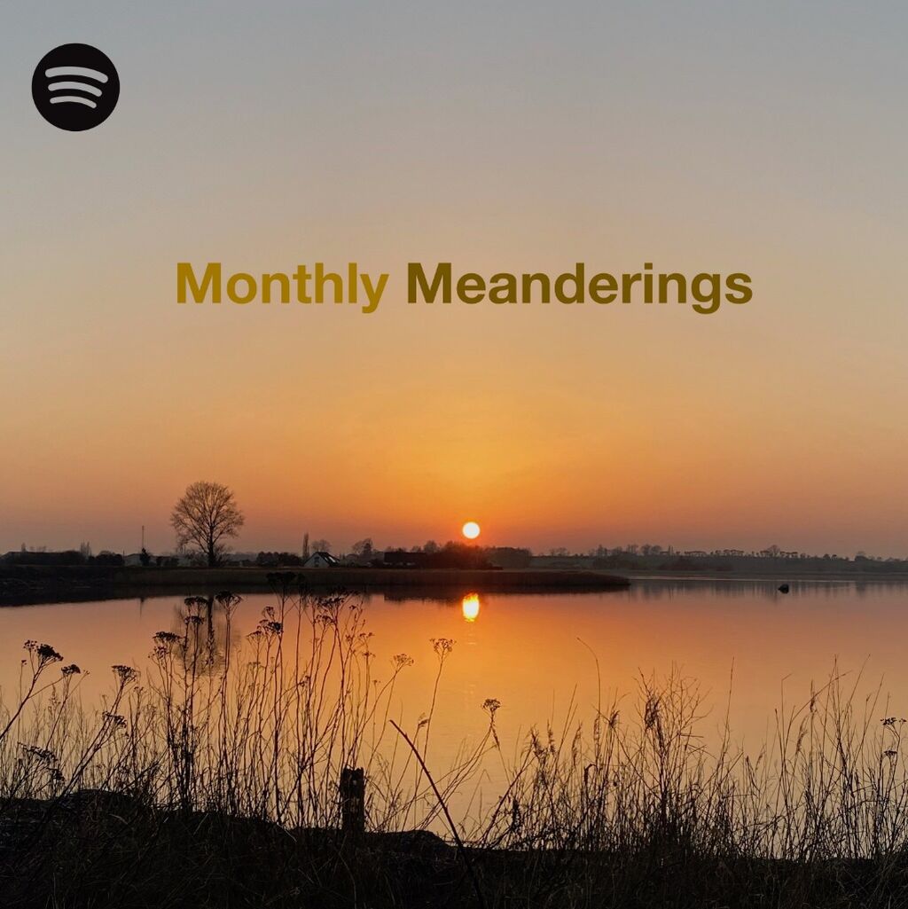 Monthly Meanderings Spotify Playlist