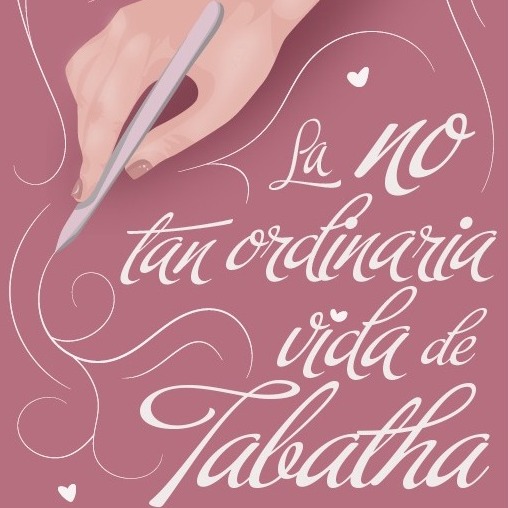 La no tan ordinaria vida de Tabatha [Historia paga en Wattpad]
