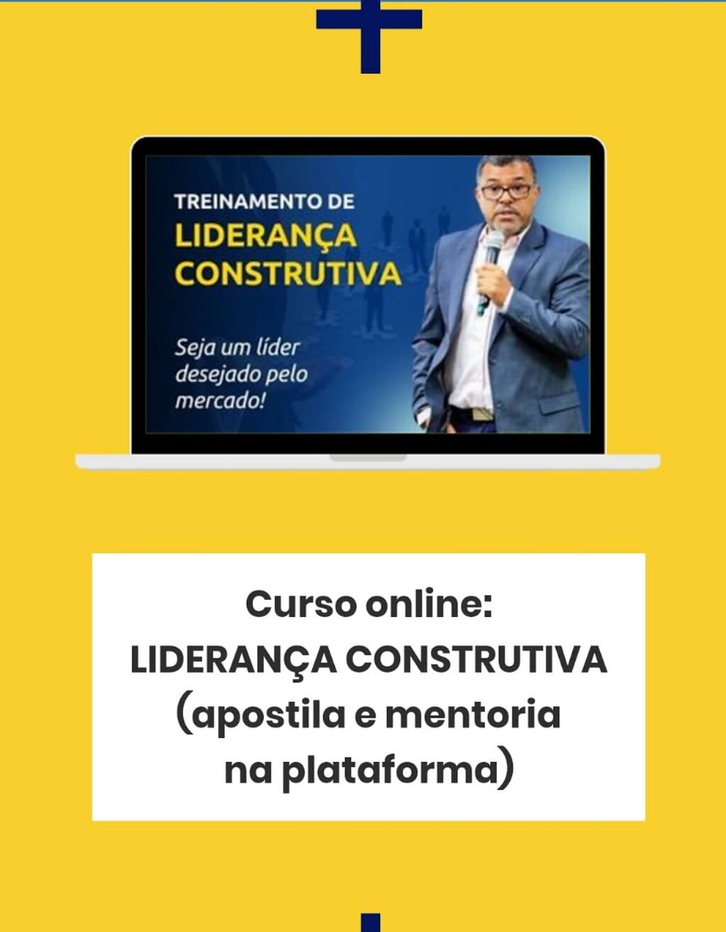 CURSO ON-LINE - TREINAMENTO LIDERAN&Ccedil;A CONSTRUTIVA "O LIDER DO FUTURO"