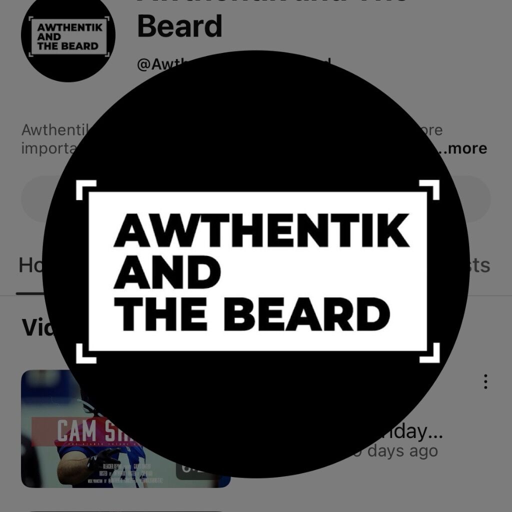 Awthentik and The Beard YouTube Channel