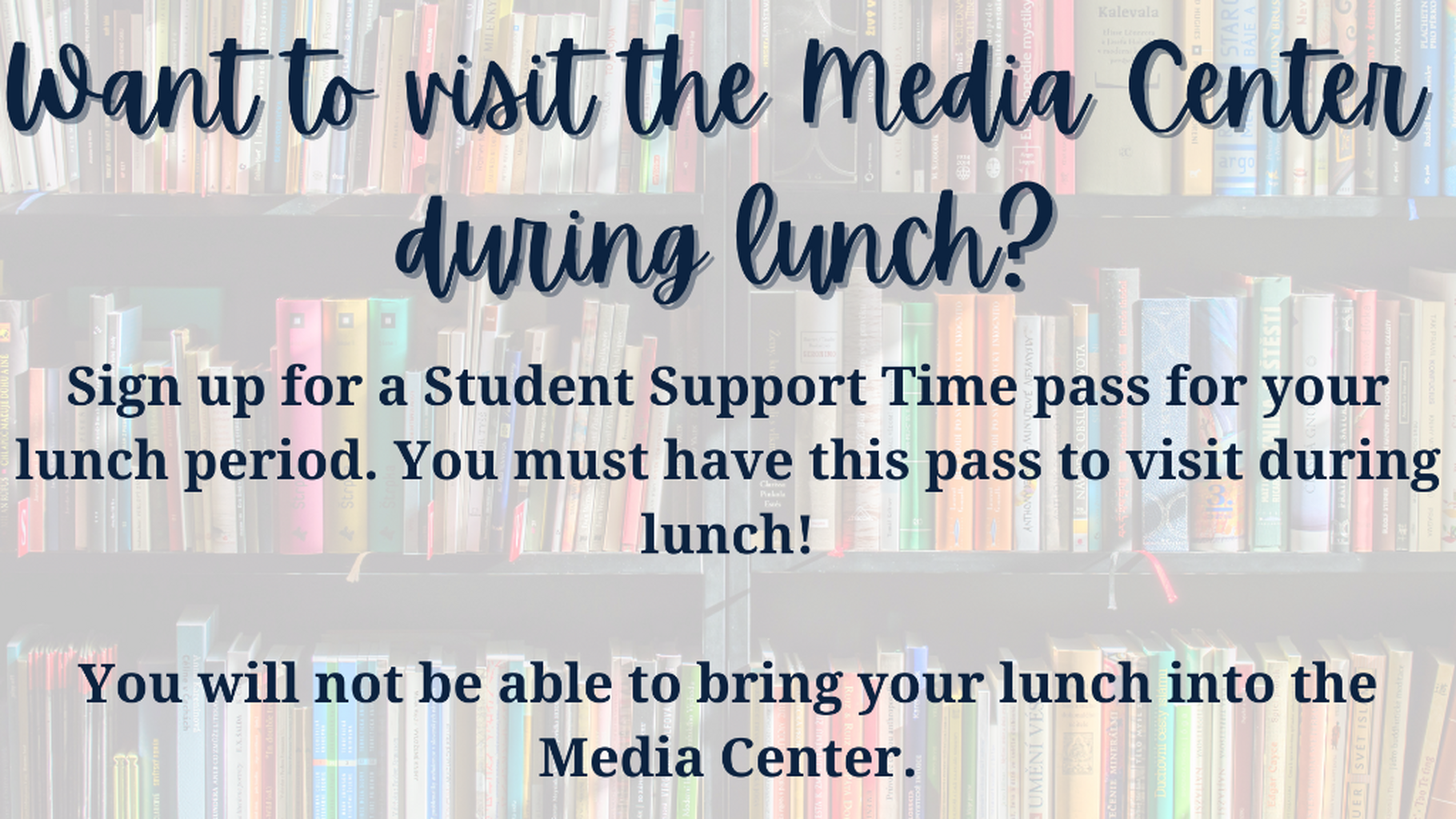 Lunchtime Media Center Policy