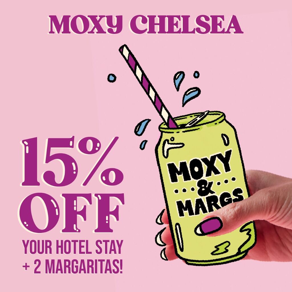 MOXY & MARGS &ndash; UP TO 15% OFF / NIGHT!