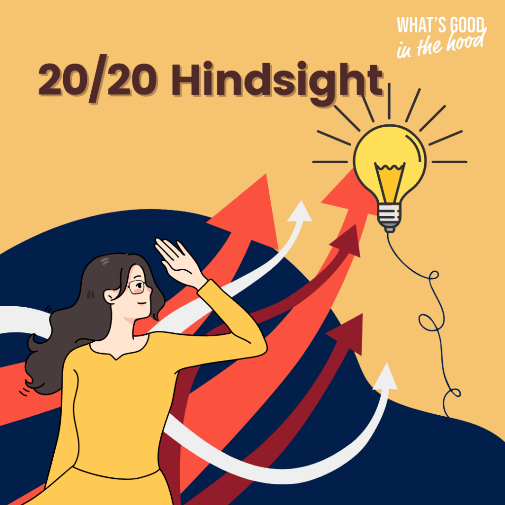 20/20 Hindsight