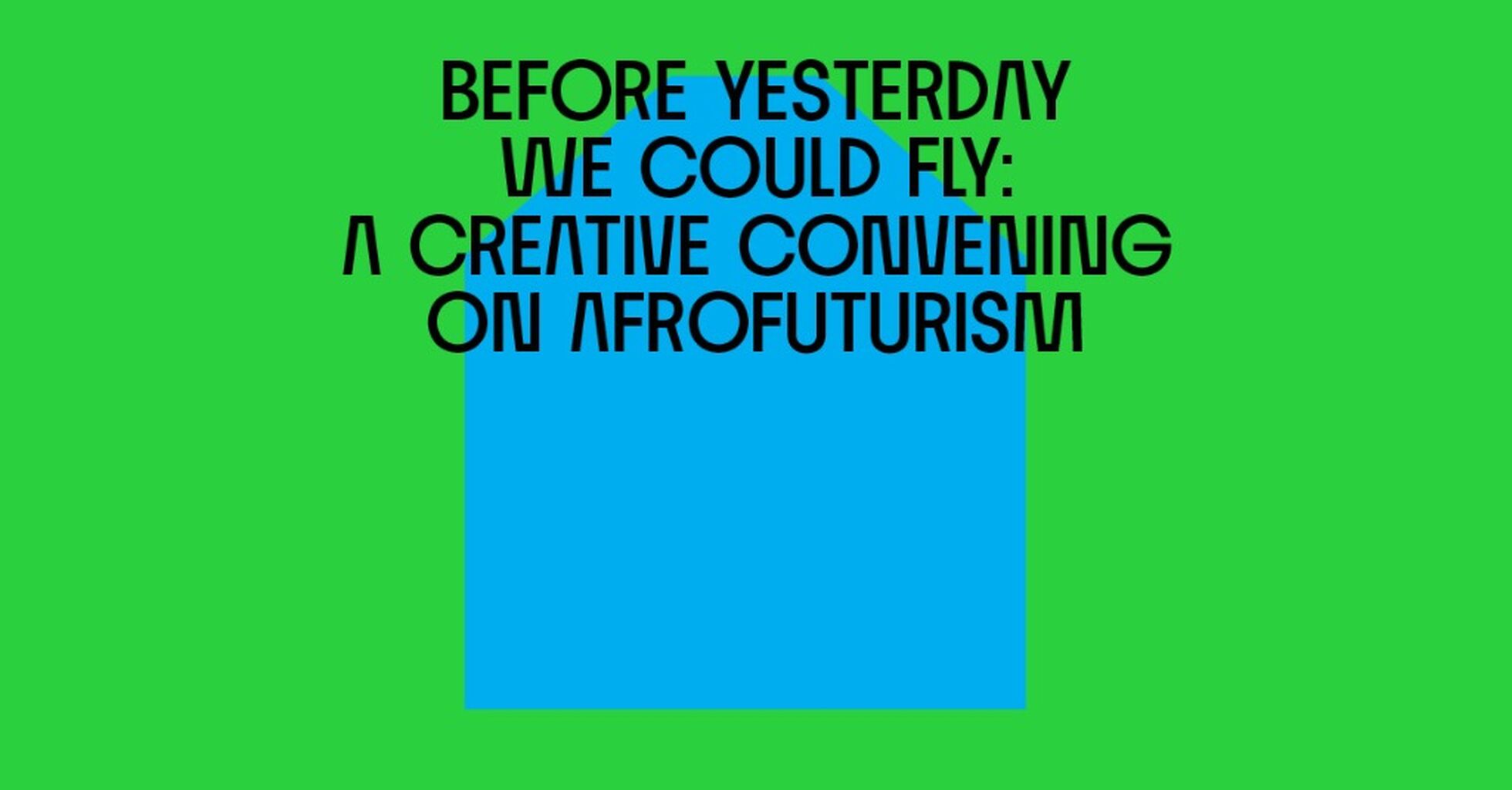 Before Yesterday We Could Fly: A Creative Convening on Afrofuturism | The Metropolitan Museum of Art