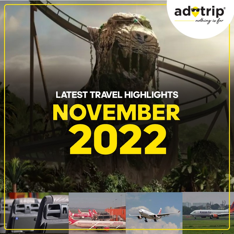 Latest Travel Highlights | November 2022