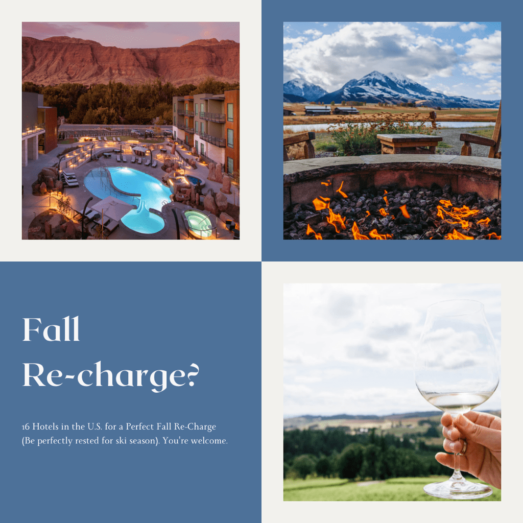 16 Hotels for a Fall Re-Charge