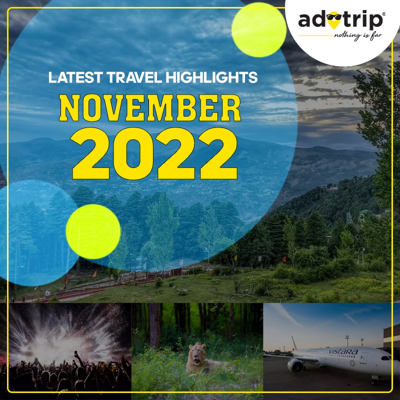 Latest Travel Highlights | November 2022