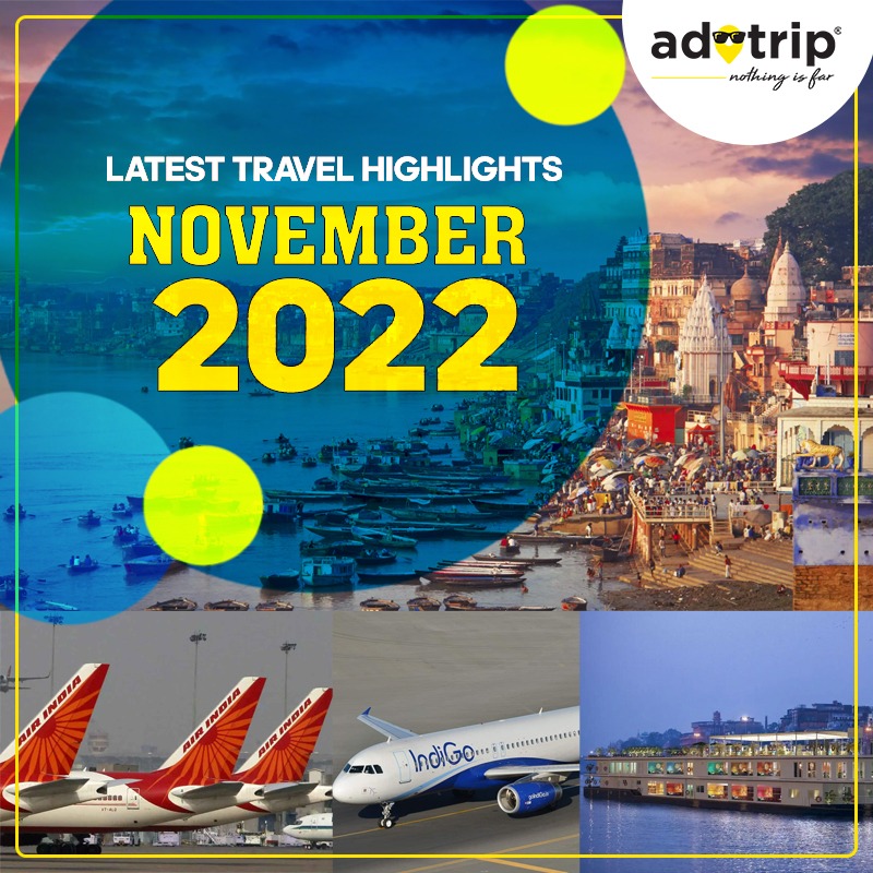 Latest Travel Highlights | November 2022
