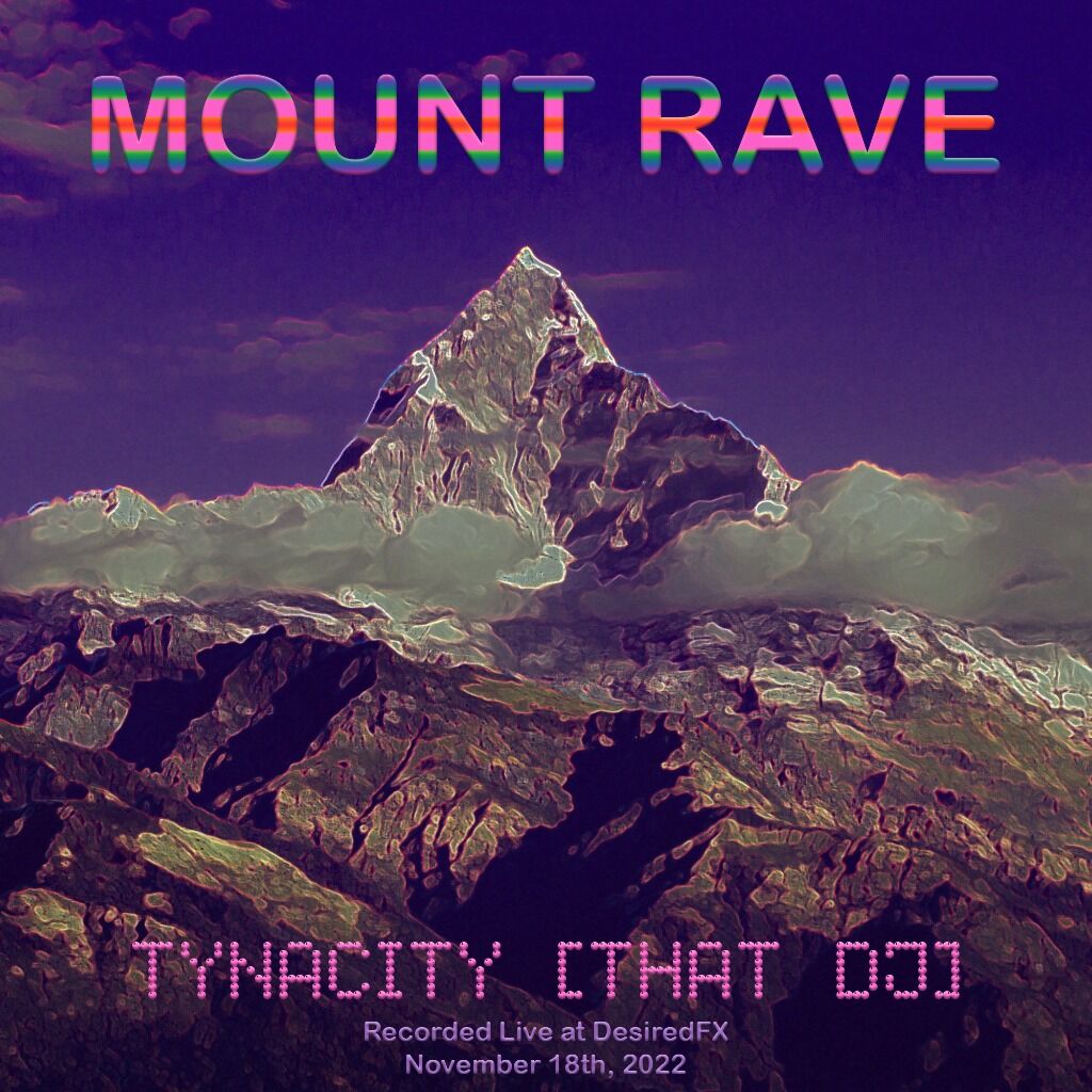 MOUNT RAVE MIX LIVE ON MIXCLOUD!