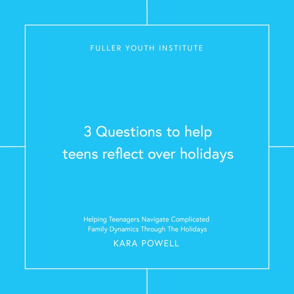 Helping teenagers navigate complicated family dynamics through the holidays