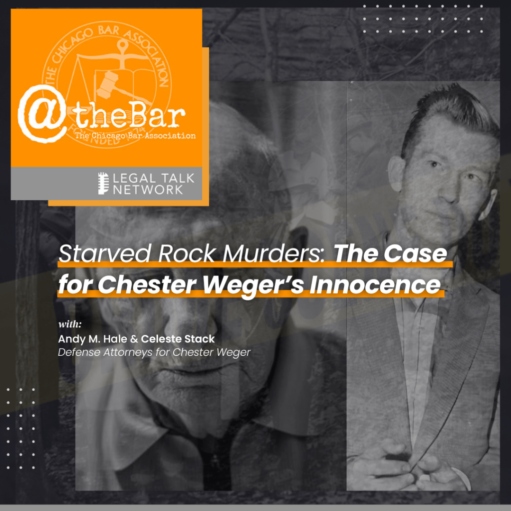 @TheBar Podcast - Starved Rock Murders: The Case for Chester Weger&rsquo;s Innocence