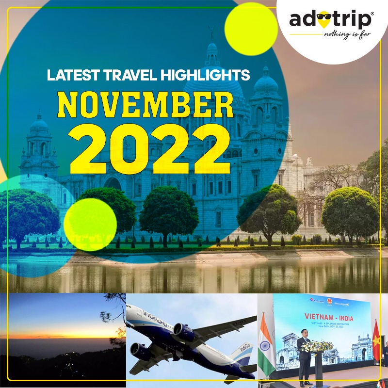 Latest Travel Highlights | November 2022