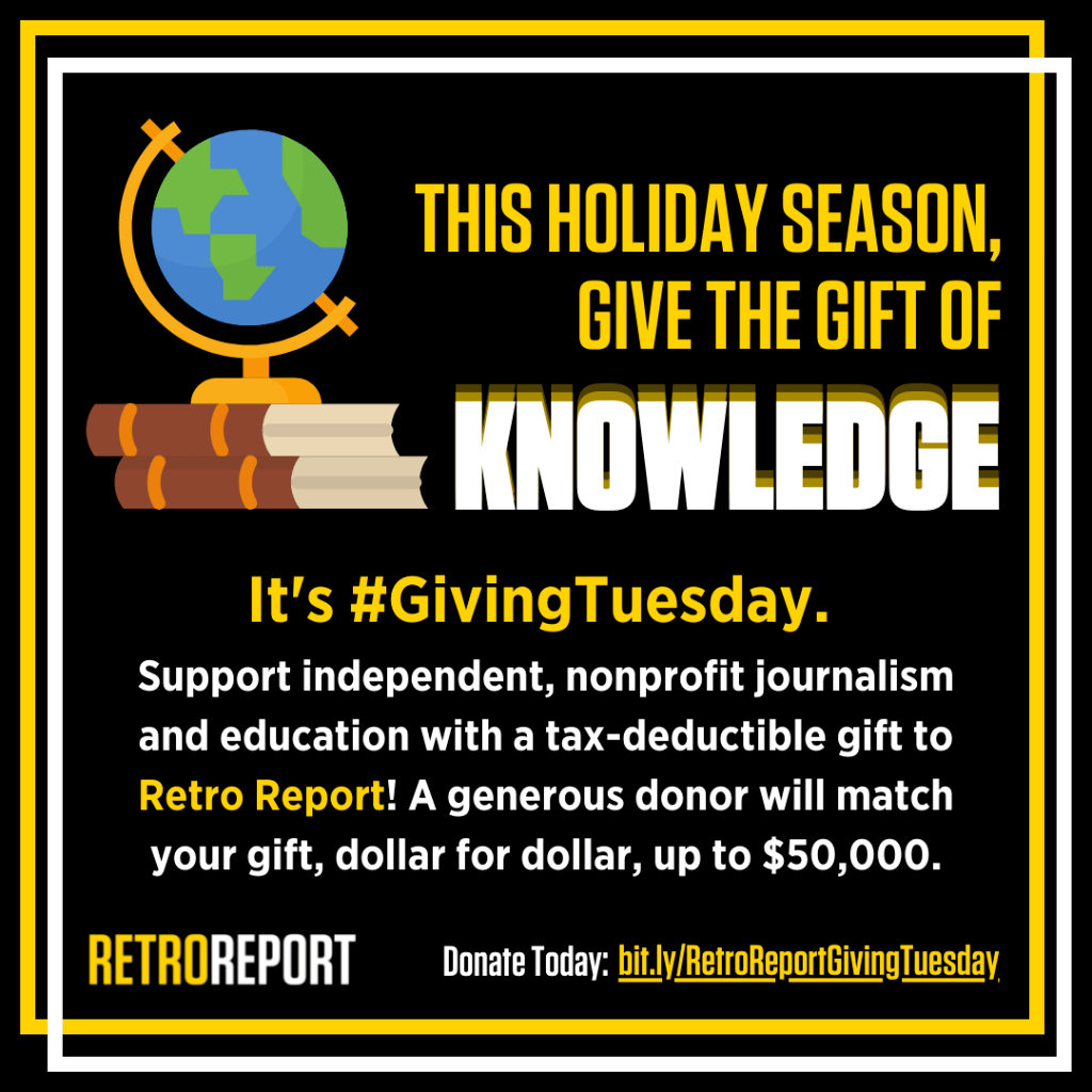 Donate to Retro Report today 