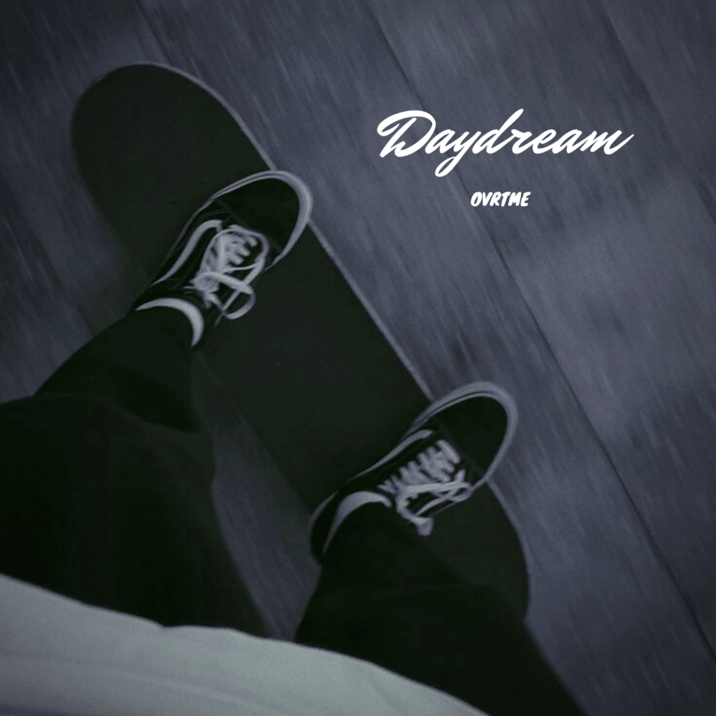OVRTME - Daydream