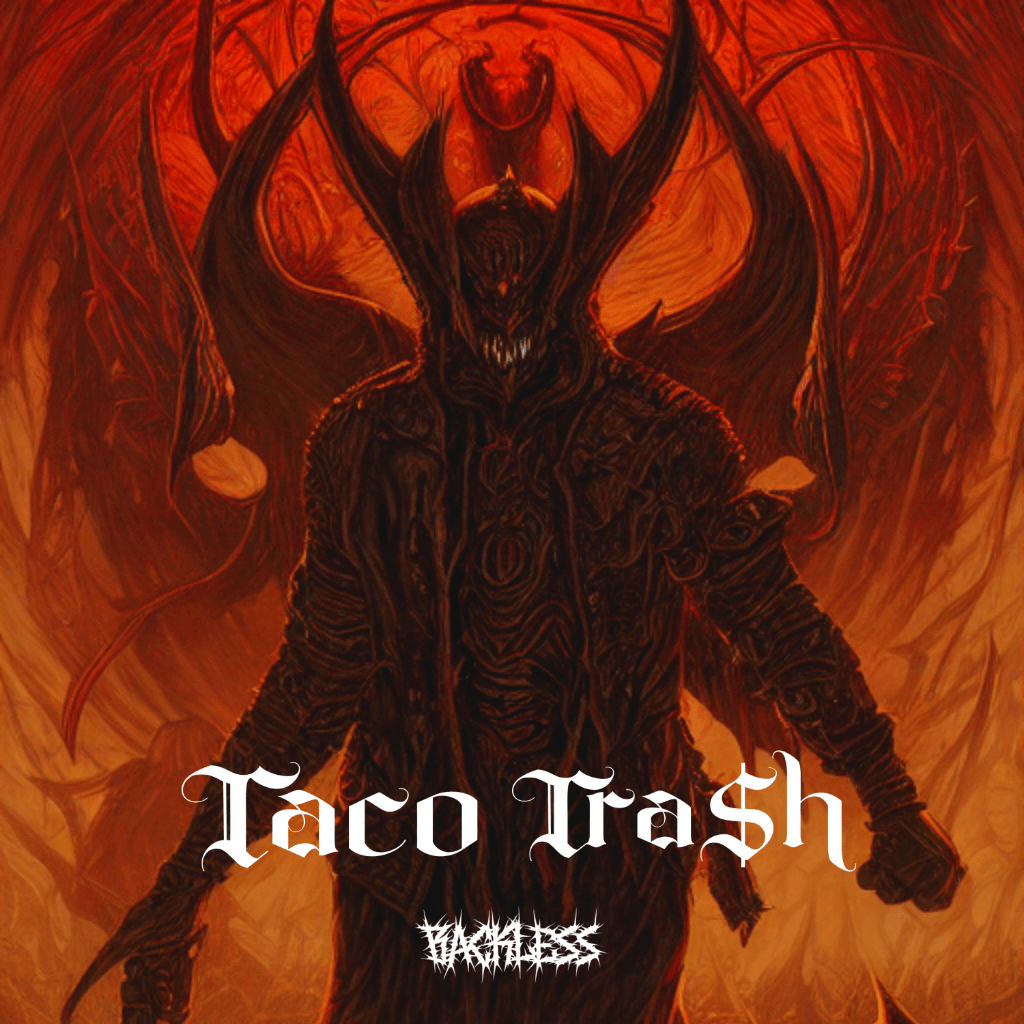 Backless - Taco Trash