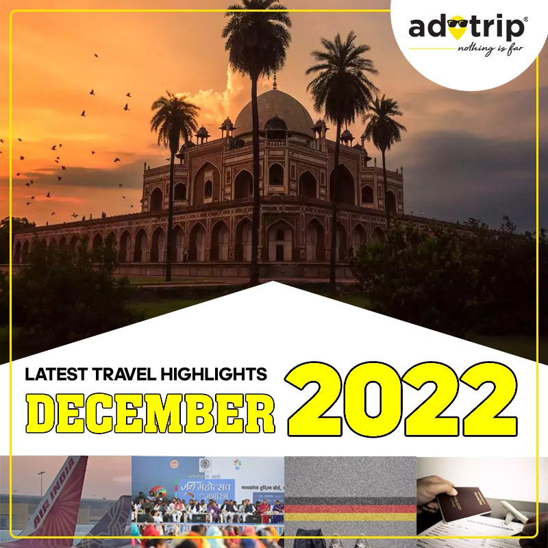 Latest Travel Highlights | December 2022