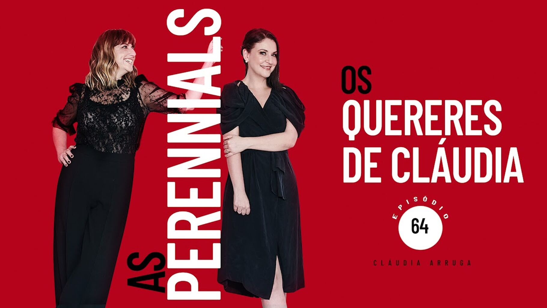 As Perennials #64: Os Quereres de Cl&aacute;udia