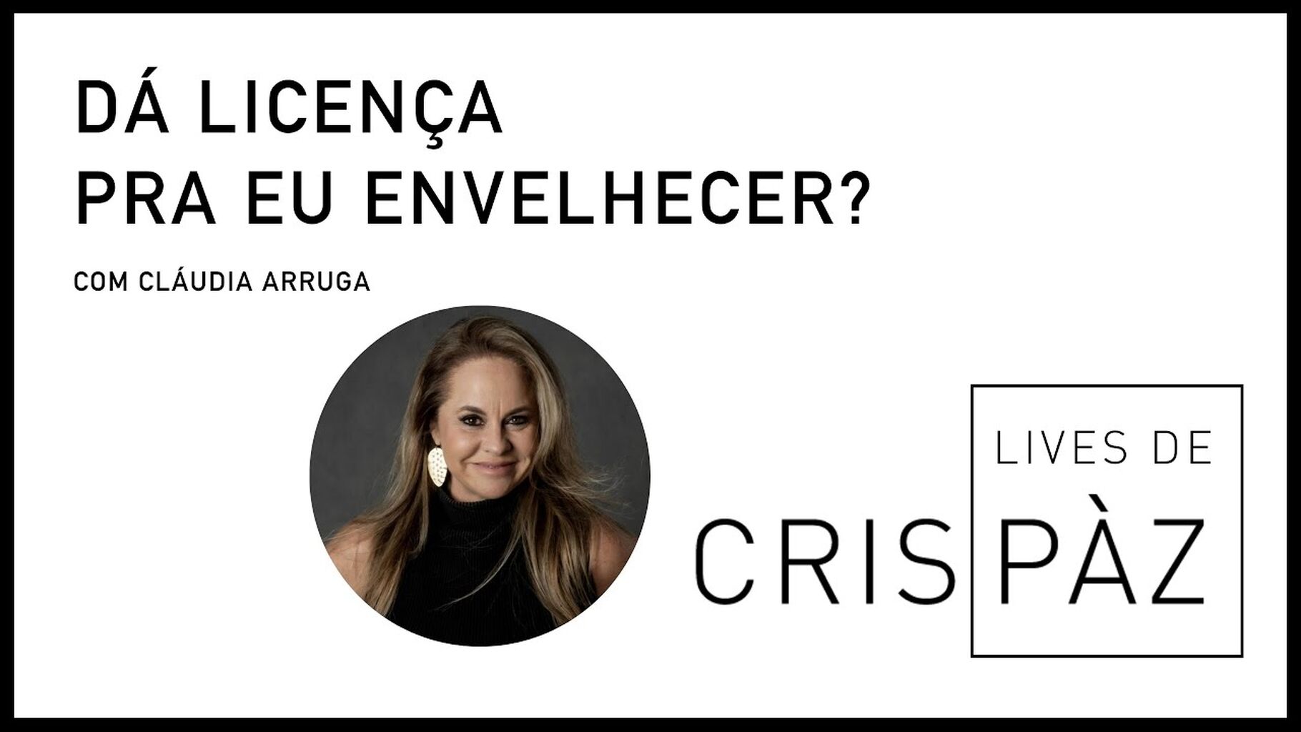 1001 lives com Claudia Arruga