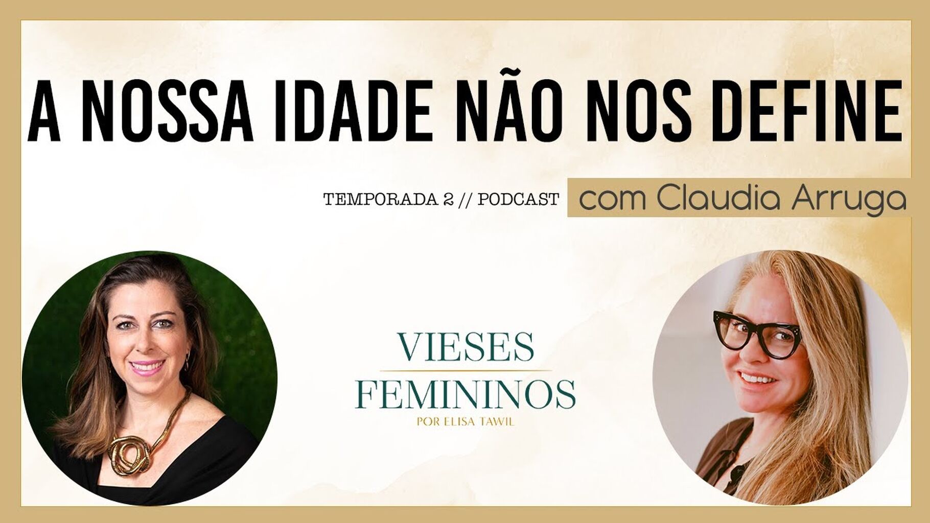 #104 A nossa idade n&atilde;o nos define com Claudia Arruga