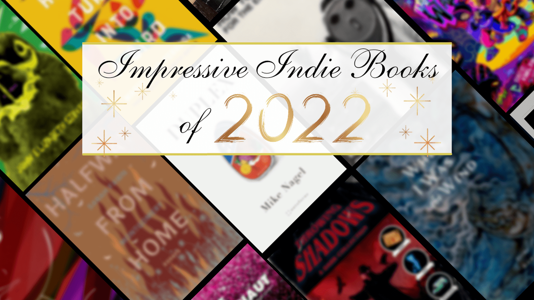30 Impressive Indie Books of 2022 - Independent Book Review