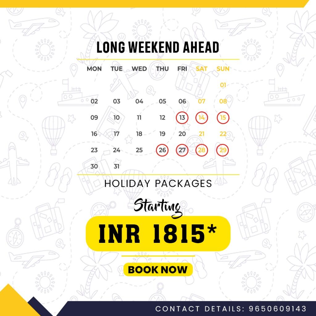 Long Weekend Packages Starting at INR 1815*. BOOK NOW