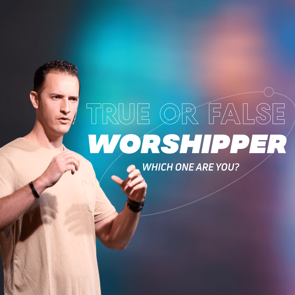 True or False Worshiper: Which One Are You?