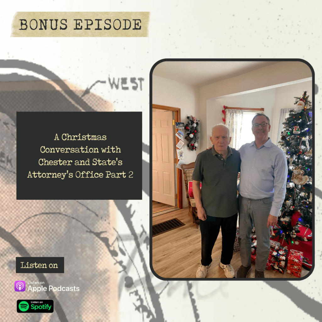 Bonus Episode #5: Christmas Conversation with Chester and State's Attorney's Office Part Two