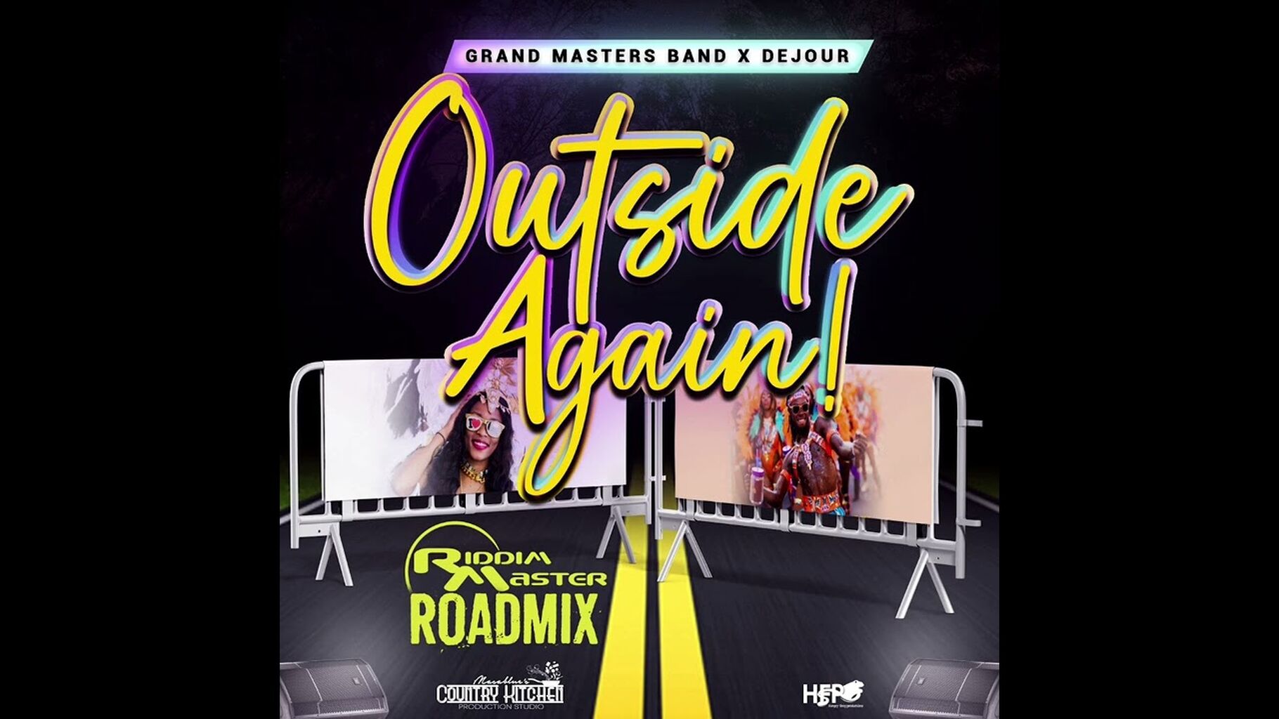 GRAND MASTERS BAND X DEJOUR - OUTSIDE AGAIN (RIDDIM MASTER ROADMIX)