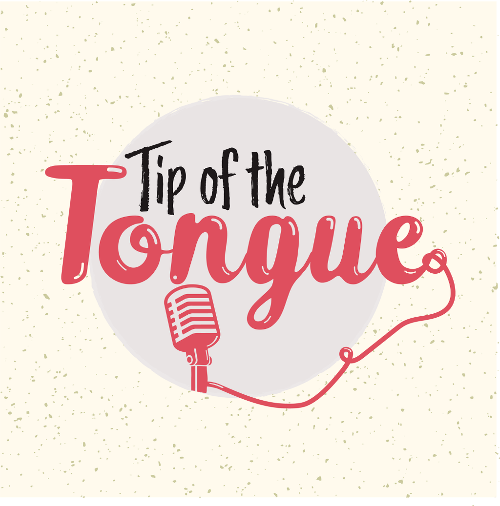 Tip of the Tongue Podcast