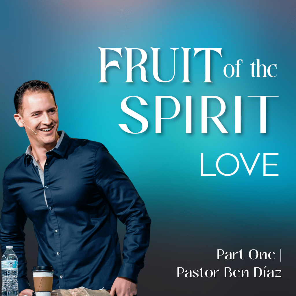 Fruit of The Spirit: Love