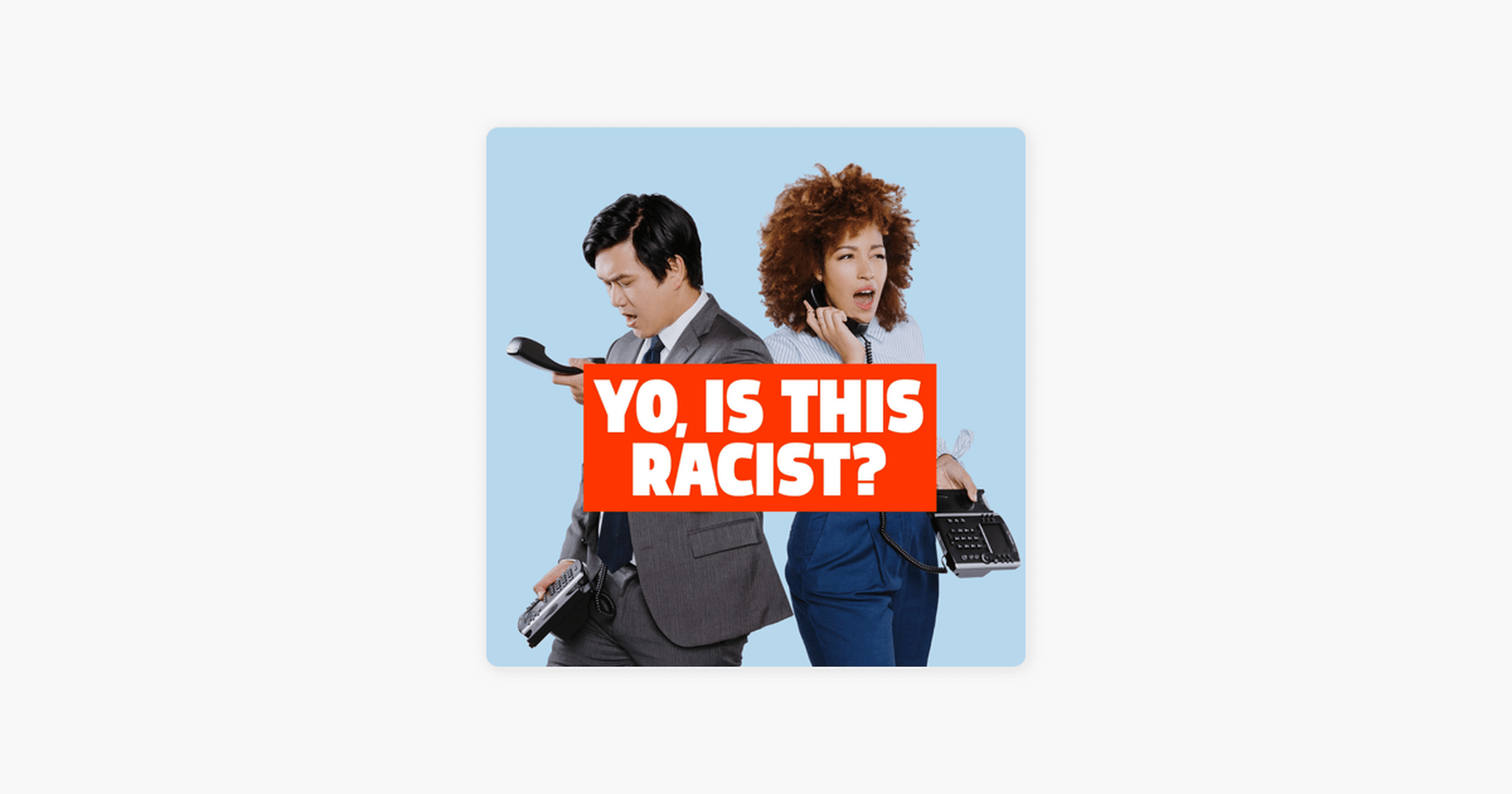&lrm;Yo, Is This Racist? on Apple Podcasts