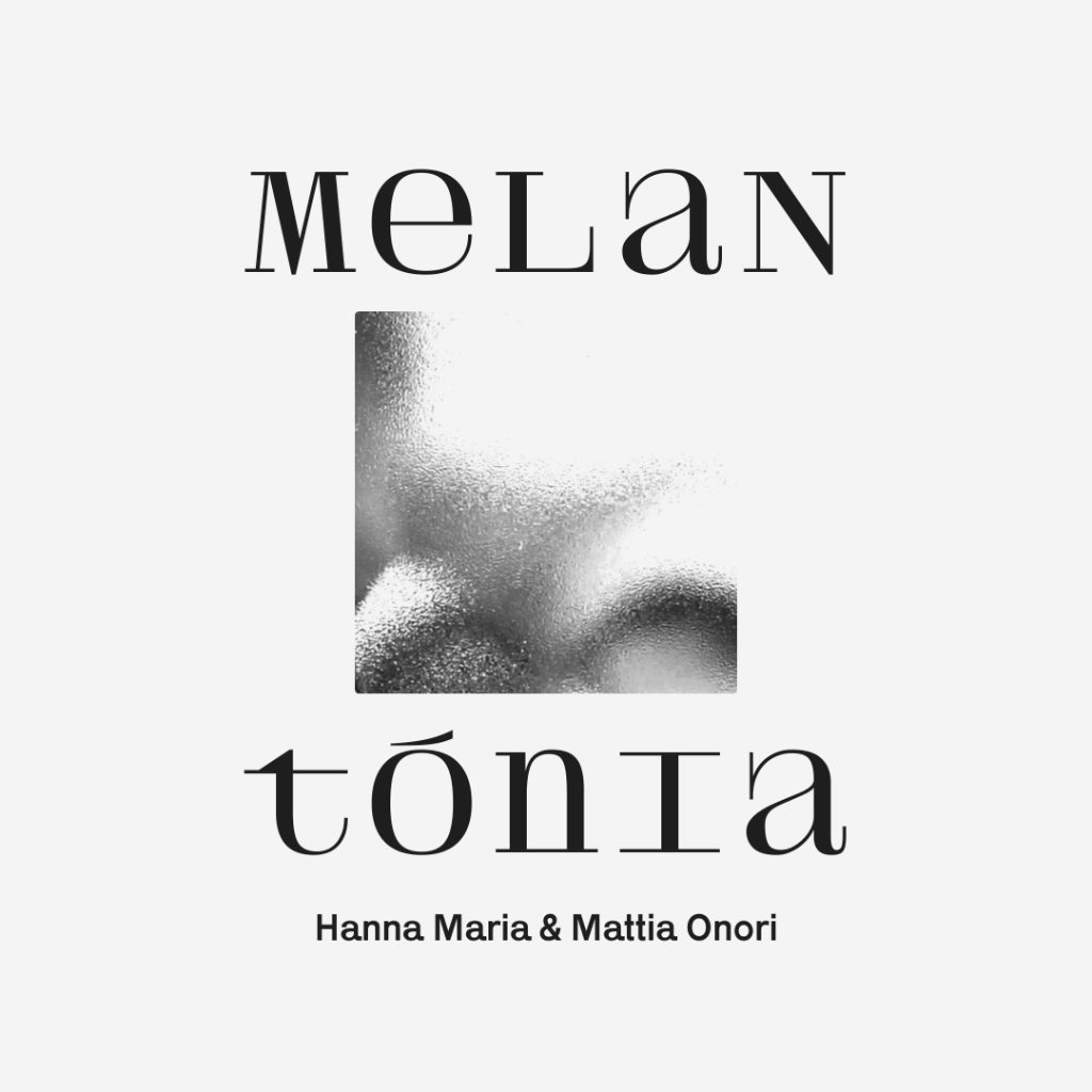 Melant&oacute;nia x Fango Radio - Hanna Maria & Mattia Onori