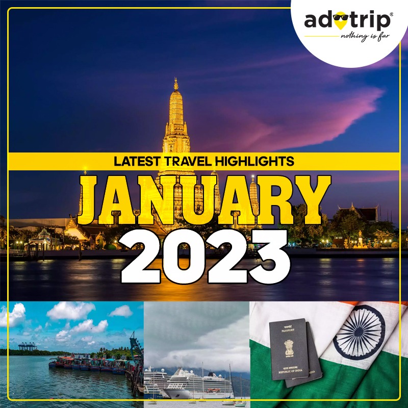 LATEST TRAVEL HIGHLIGHTS | JANUARY 2023 | 2nd WEEK