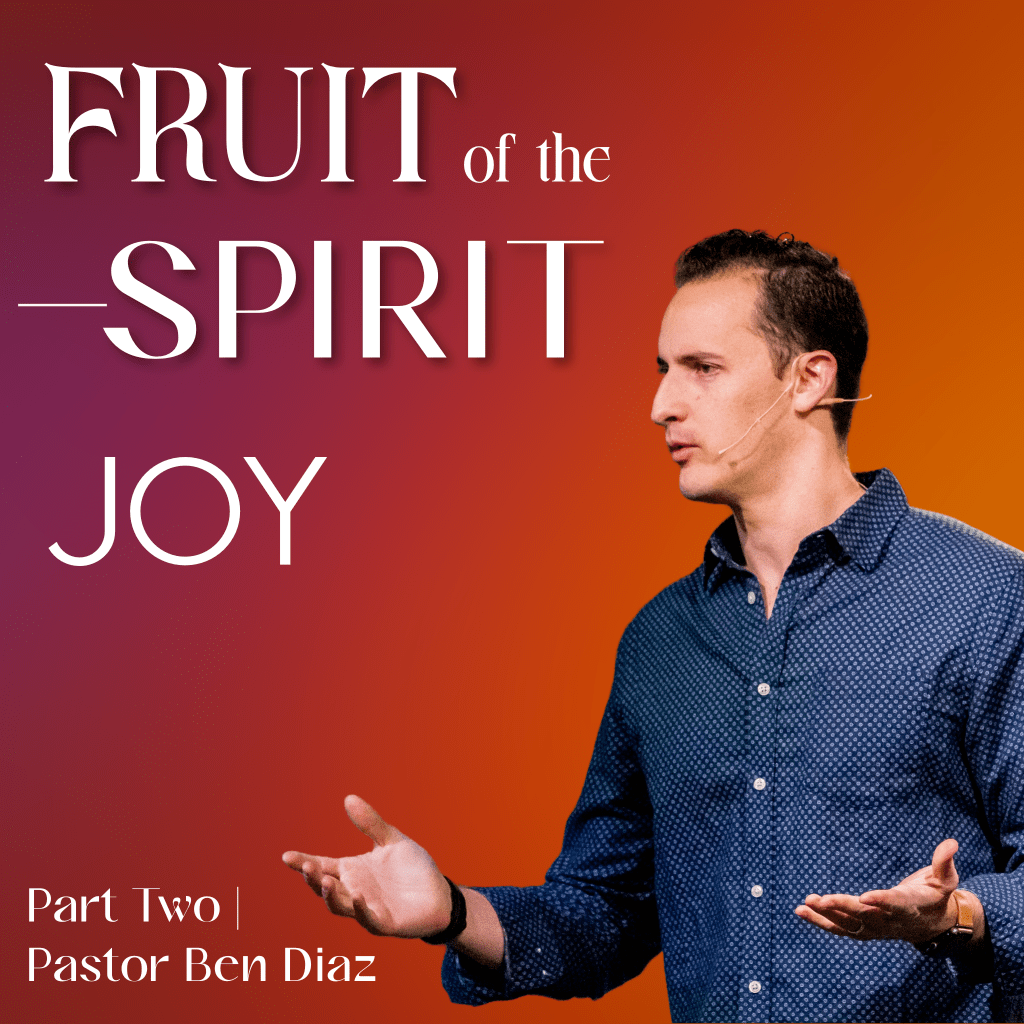 Fruit of The Spirit: Joy