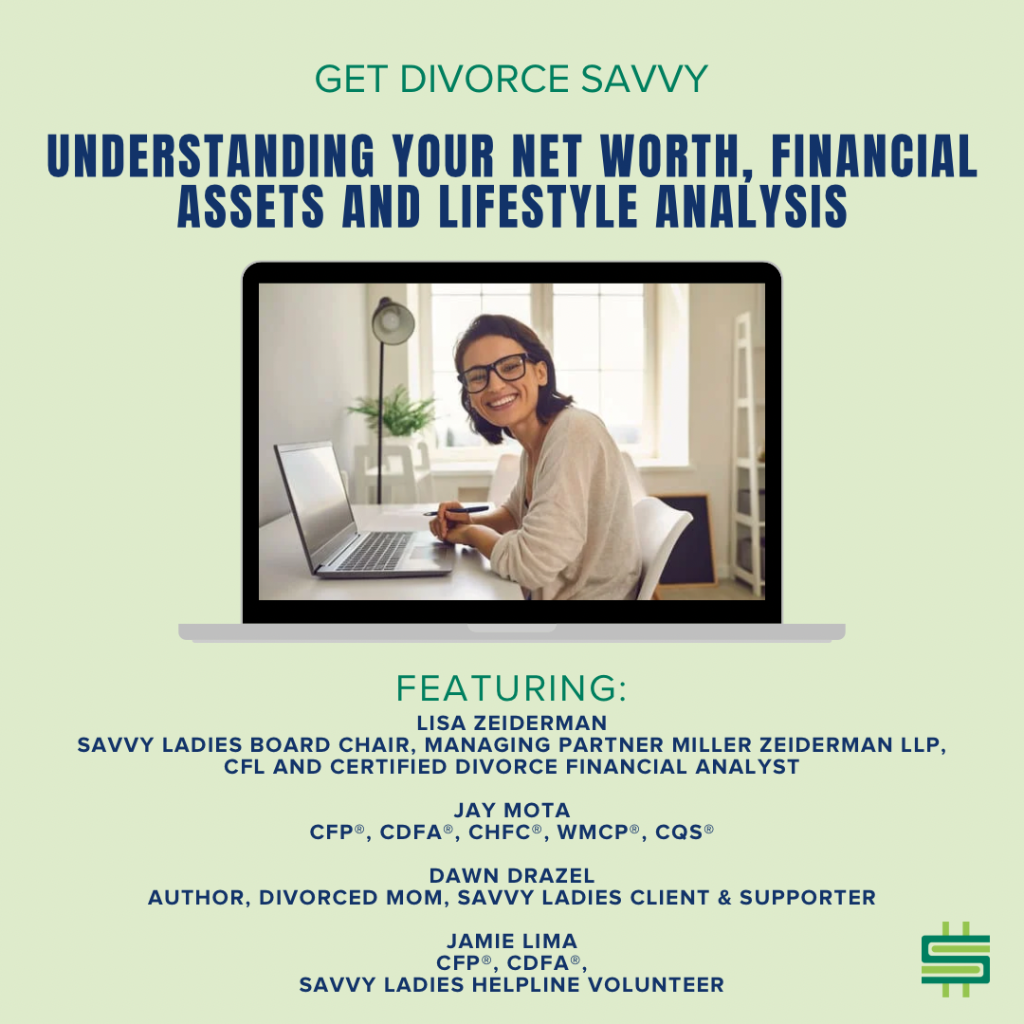 Divorce Savvy Series: Understanding Your Net Worth and Financial Assets