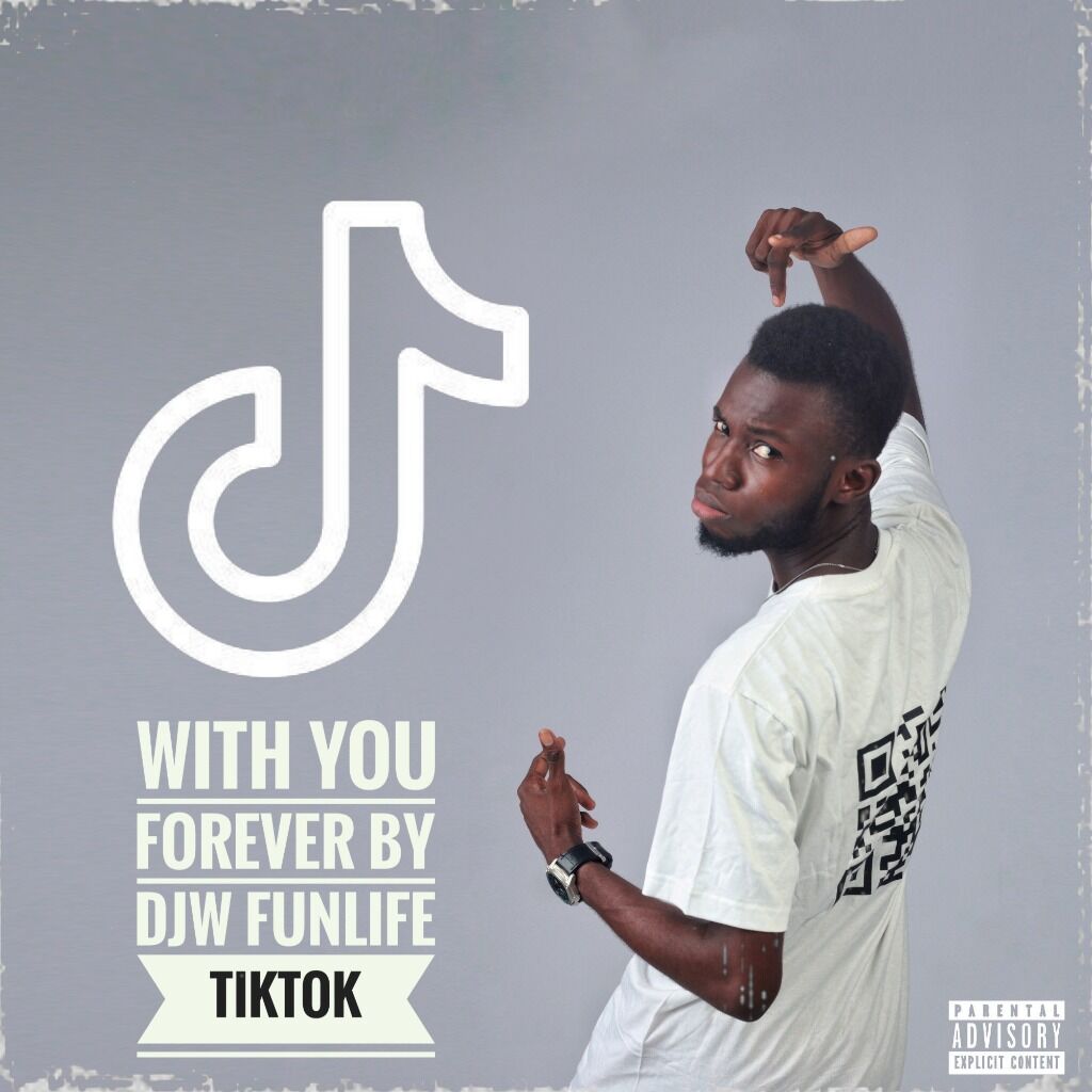 With You Forever By Djw funlife TikTok