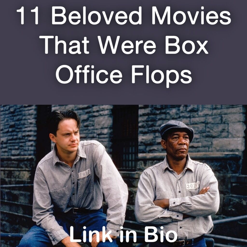 11 Beloved Movies That Were Box Office Flops