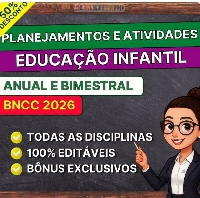 Atividades e planejamentos para ber&ccedil;&aacute;rio e educa&ccedil;&atilde;o infantil de acordo com a BNCC 