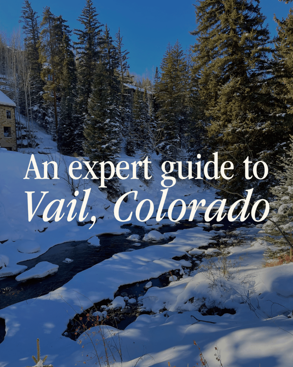 Postcard from Vail: My winter getaway in pics