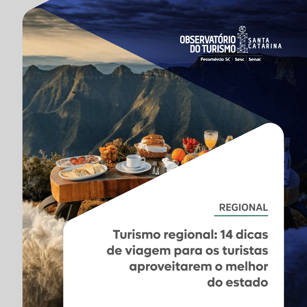 Turismo regional: 14 dicas de viagem para os turistas aproveitarem o melhor do estado
