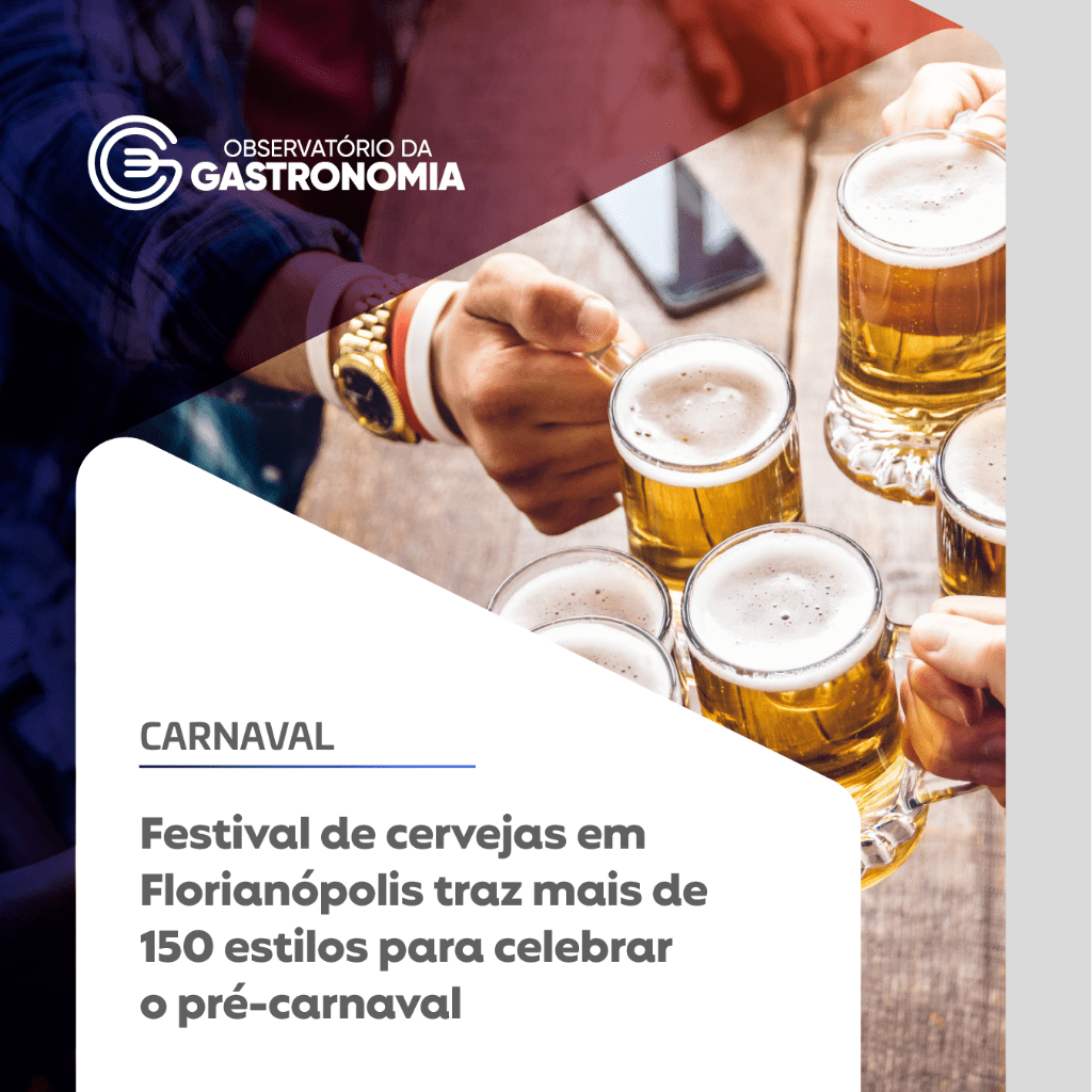 Festival de cervejas em Florian&oacute;polis traz mais de 150 estilos para celebrar o pr&eacute;-carnaval