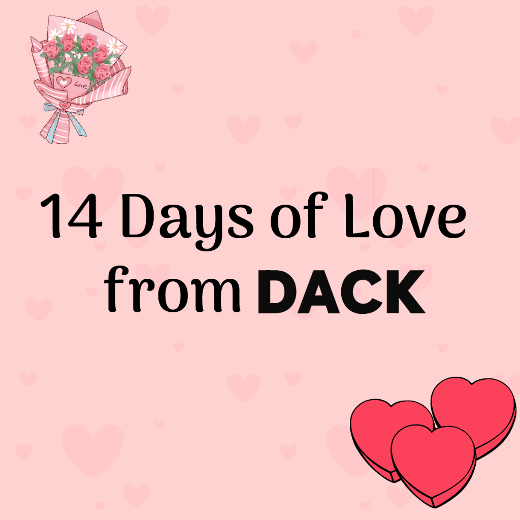 14 Days of Love from DACK on Linkedin