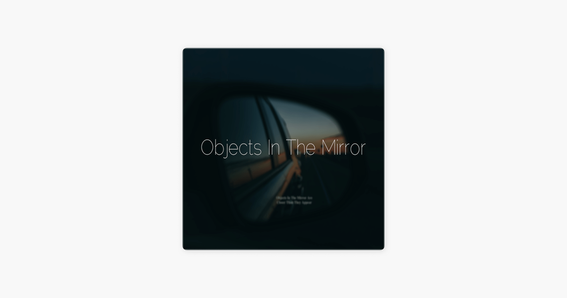 &lrm;Objects In The Mirror on Apple Podcasts