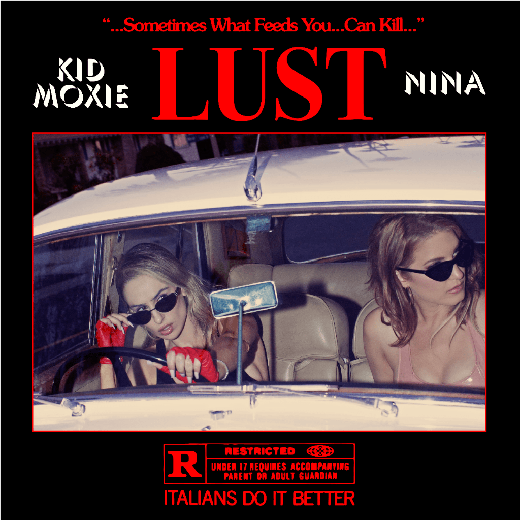 Lust EP- Kid Moxie & NINA