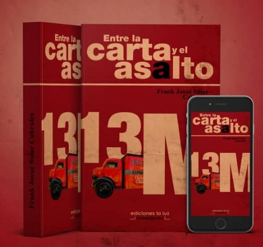 "Entre la carta y el asalto", de Frank Josu&eacute; Solar Cabrales