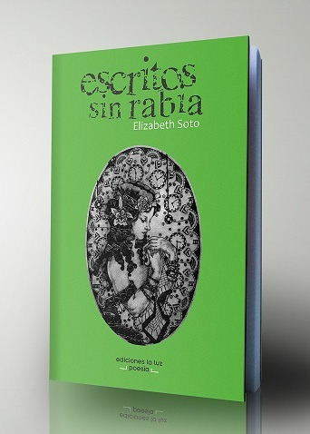 "Escritos sin rabia", Elizabeth Soto