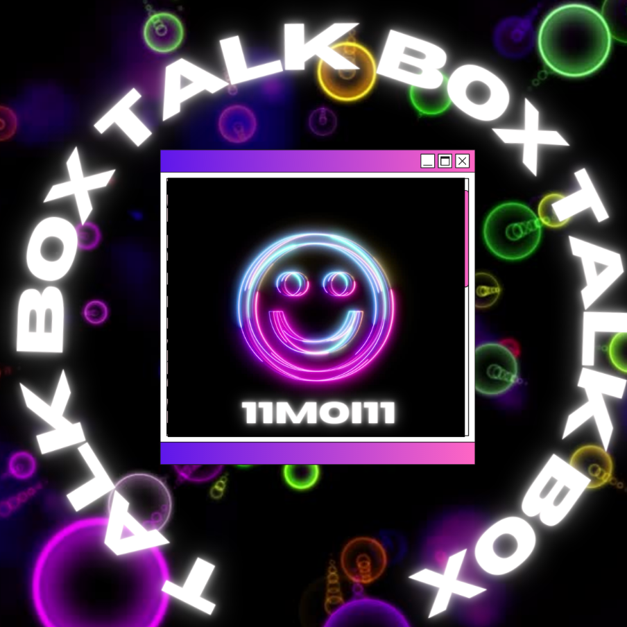 11Moi11 - Talkbox